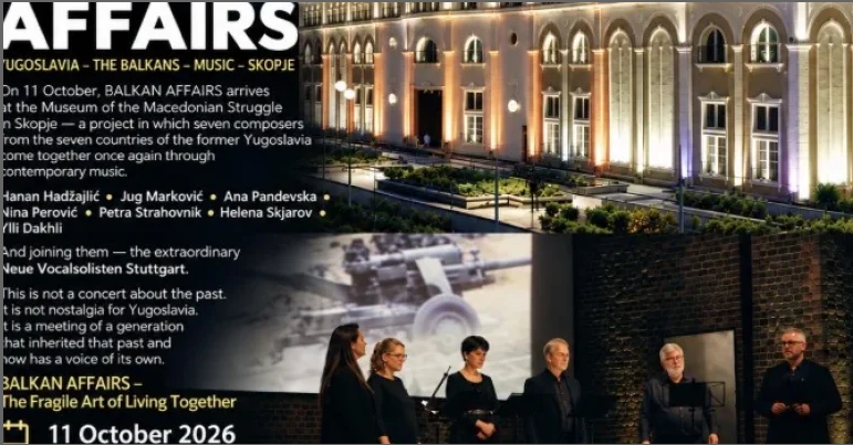 BALKAN AFFAIRS ВО СКОПЈЕ Седум композитори преку музиката го отвораат прашањето за балканското минато и заедничката иднина